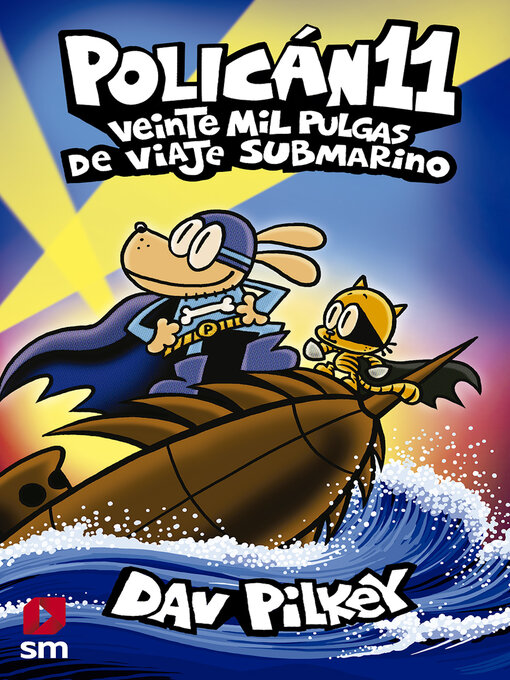 Title details for Veinte mil pulgas de viaje submarino by Dav Pilkey - Available